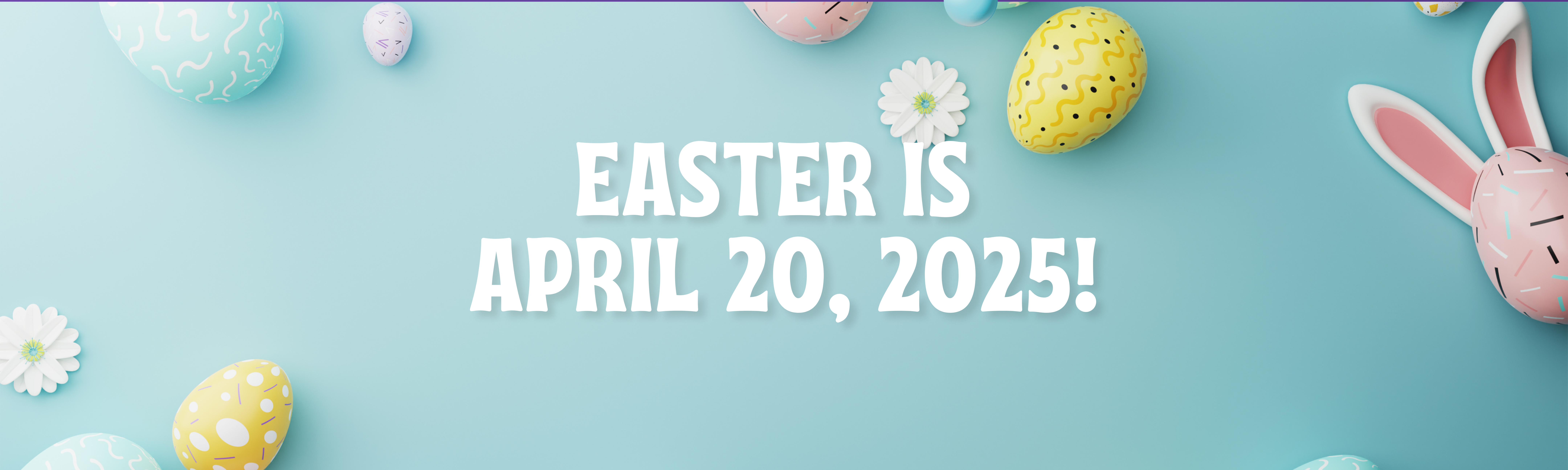 Easter is April 20, 2025 